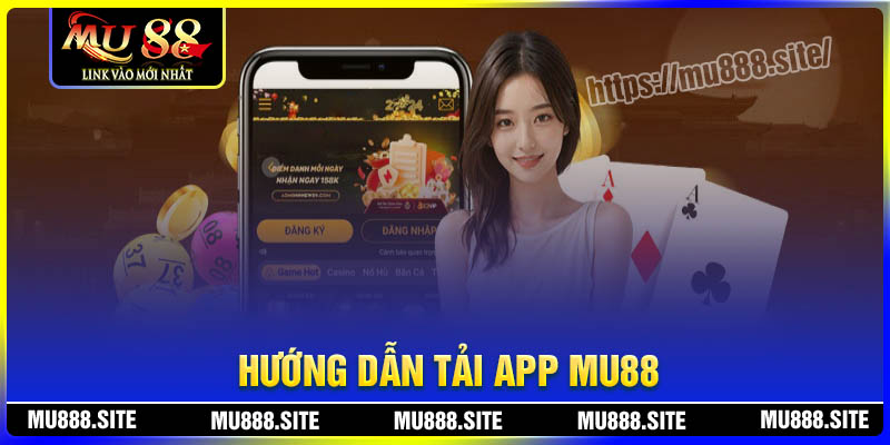 Cách tải app MU88 rất đơn giản, ai cũng có thể thực hiện được Cách tải app MU88 rất đơn giản, ai cũng có thể thực hiện được