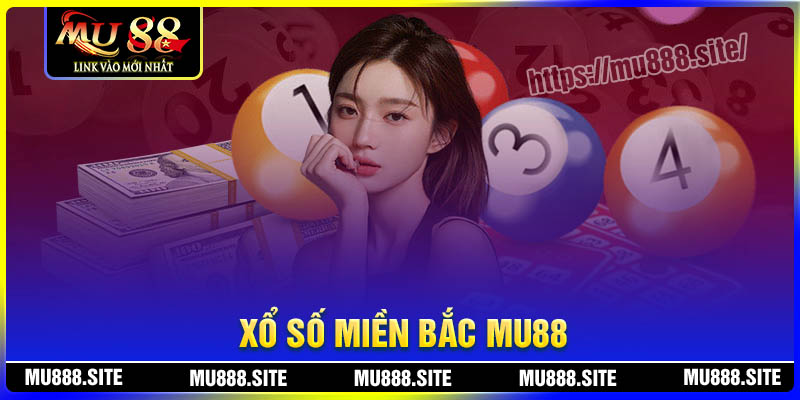 Xổ số miền Bắc MU88 - Sảnh lô đề xanh chín, tỷ lệ cao